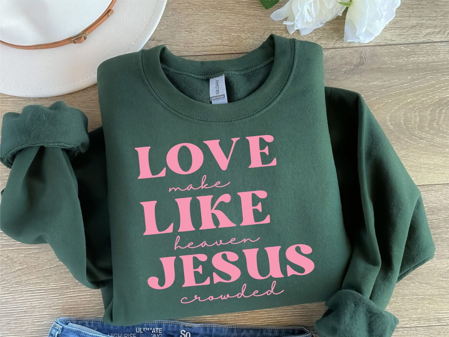 Love Like Jesus Sweatshirt