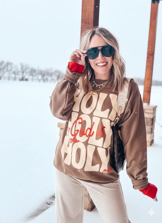 God Is Holy Sweatshirt